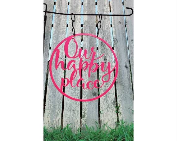 Our Happy Place Metal Garden Flag, Our Happy Place, Happy Place Garden Flag, Metal Garden Flag, Outdoor Decor, Mother Day Gift, Housewarming