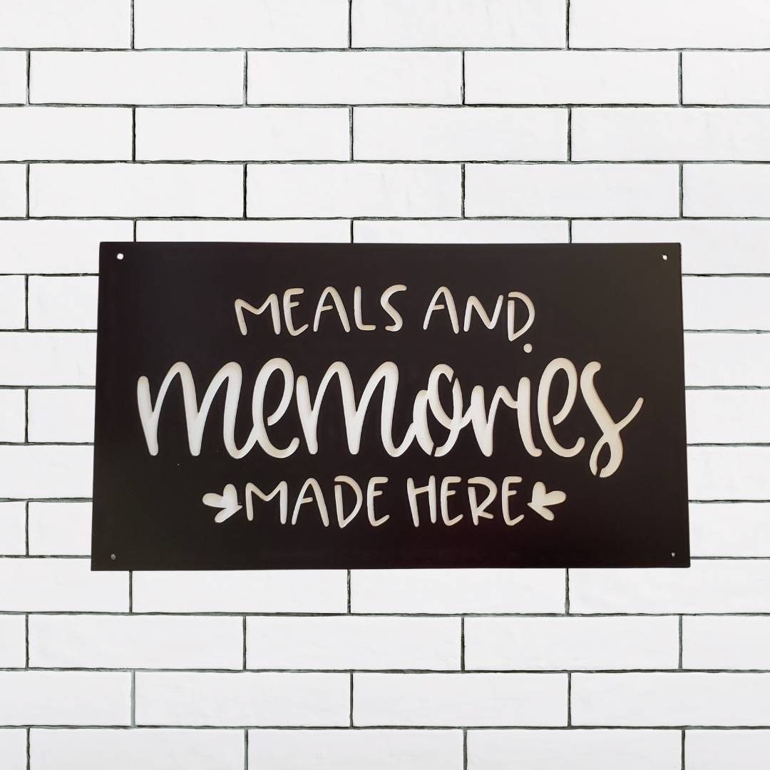 Meals And Memories Made Here Sign, Kitchen Wall Decor, Dining Room Decor, Kitchen Sign, Kitchen Decor, Kitchen Metal Sign, Family Sign