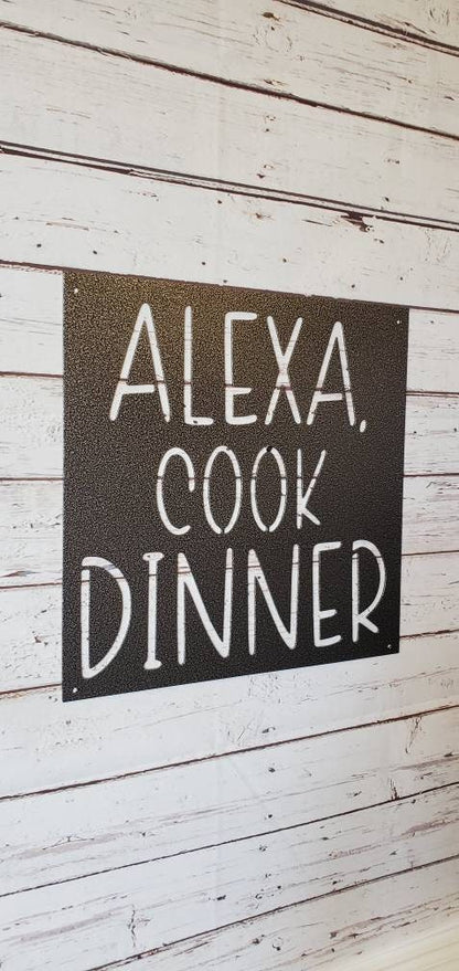 Alexa Cook Dinner Metal Sign, Kitchen Wall Decor, Kitchen Decor, Pantry Sign, Dining Room Sign, Metal Sign, Metal Words, Cooking Sign