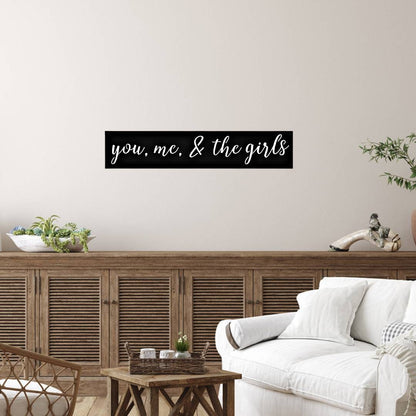 You, Me, and The Girls Wall Decor, Metal You, Me, And The Girls Sign, Girl Mom Wall Decor, Kids Signs, Family Sign, Living Room Decor