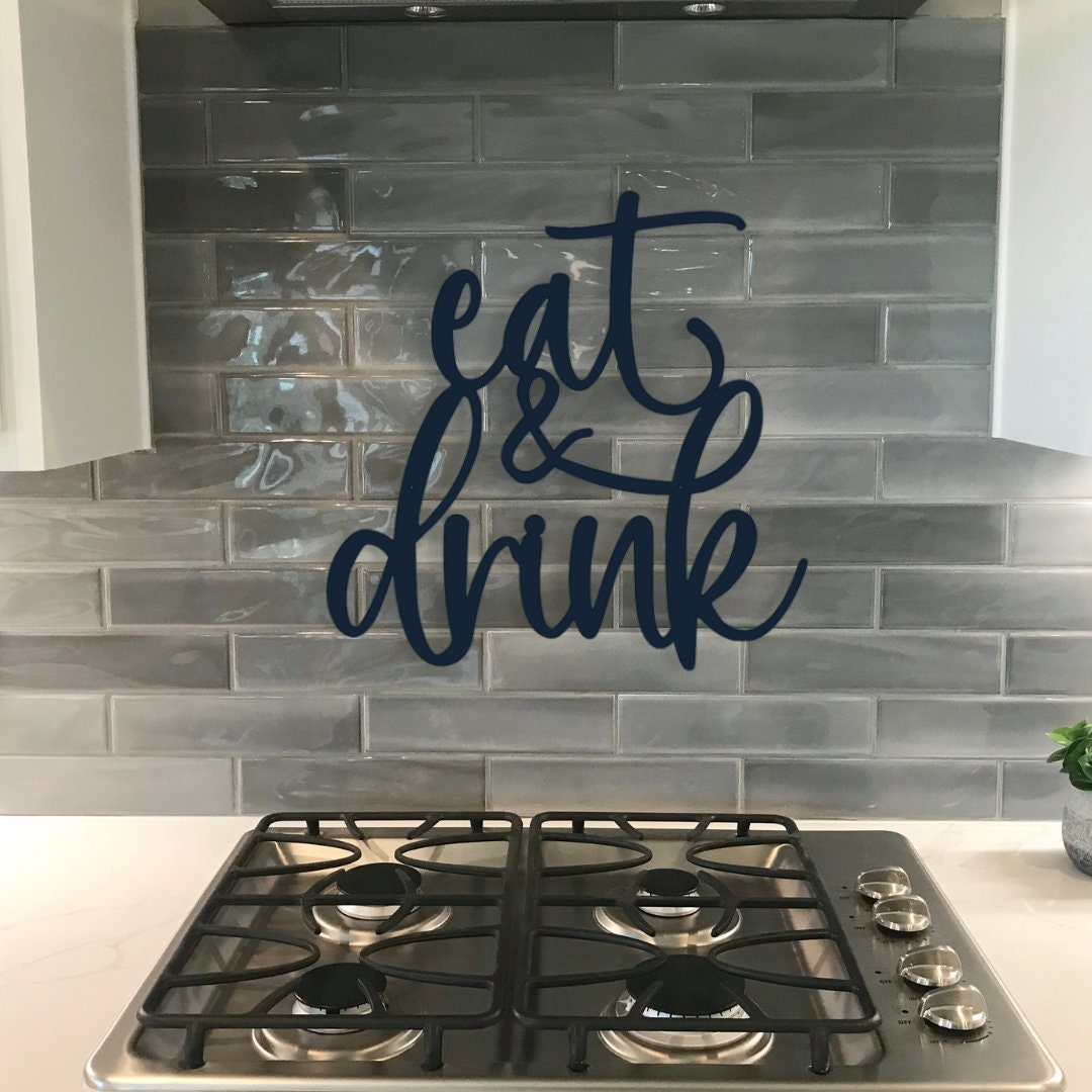 Eat and Drink Sign, Kitchen Sign, Kitchen Metal Sign, Metal Sign, Kitchen Decor, Dining Room Decor, Eat Metal Sign, Metal Words, Gift