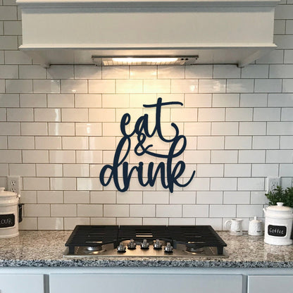 Eat and Drink Sign, Kitchen Sign, Kitchen Metal Sign, Metal Sign, Kitchen Decor, Dining Room Decor, Eat Metal Sign, Metal Words, Gift