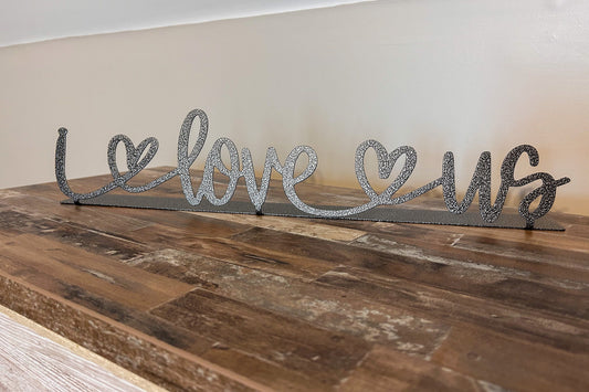 I Love Us Sign Metal Sign, I Love Us Table Decor, I Love Us Sign, Family Sign, Entryway Decor, Master Bedroom Decor, Wedding Gift