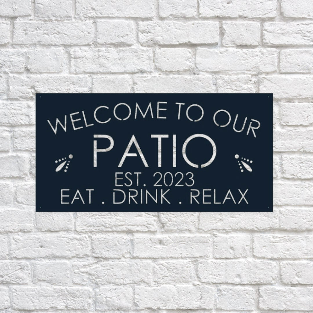 Welcome To Our Patio Metal Sign, Personalized Patio Sign, Metal Patio Sign, Metal Sign, Patio Sign, Metal Outdoor Sign, Custom Sign, Gift